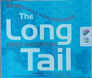 The Long Tail written by Chris Anderson performed by Christopher Nissley on Audio CD (Unabridged)